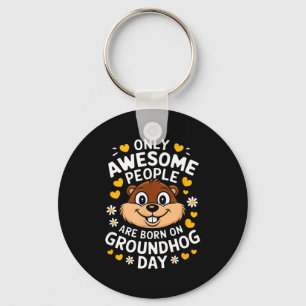 Groundhog Day Birthday Celebration Holiday Humor _ Keychain