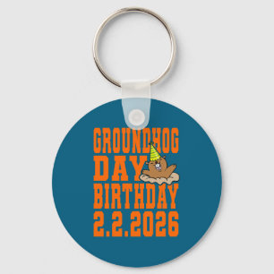Groundhog Day Birthday February 2nd 2026 Party Ora Keychain