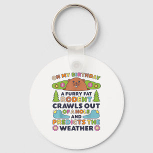 Groundhog Day Birthday Party Funny Furry Fat Roden Keychain