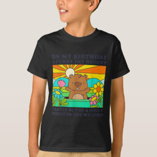 Groundhog Day Birthday Party Funny Furry Fat Roden T-Shirt