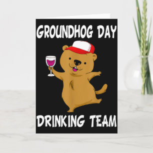 Groundhog Day Drinking Team Cute Groundhog And Win Card