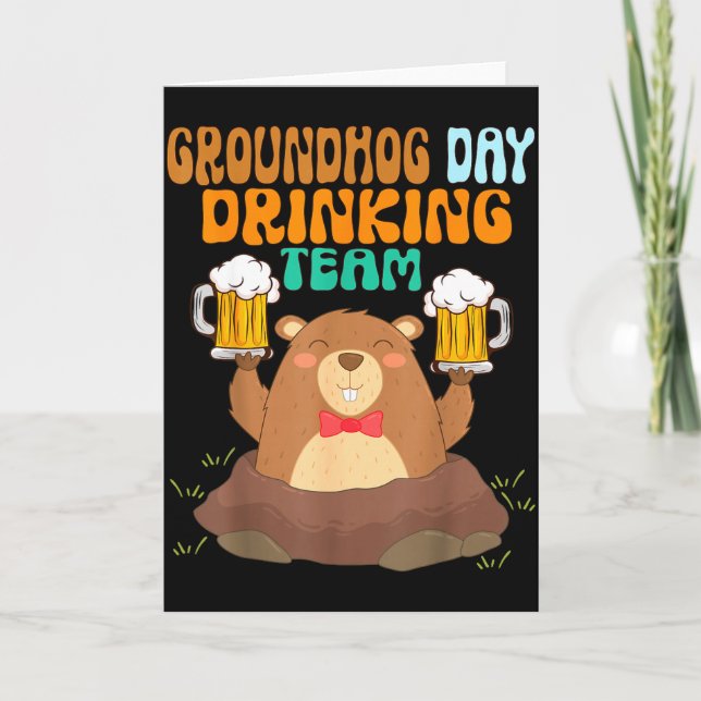 Groundhog Day Drinking Team Funny  Card (Front)