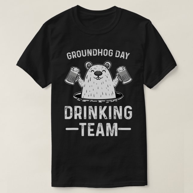 Groundhog Day Drinking Woodchuck Beer Lover Februa T-Shirt (Design Front)