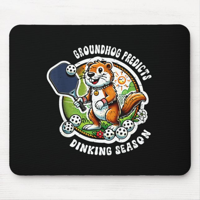 Groundhog Day Feb 2nd Humor Dinking Season Funny P Mouse Pad (Front)