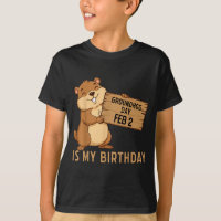 Groundhog Day February 2 Is My Birthday Happy Grou