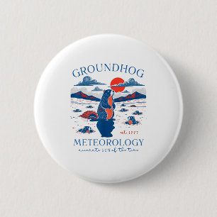 Groundhog Day Funny Quote Respect The Shadow Meteo 2 Inch Round Button