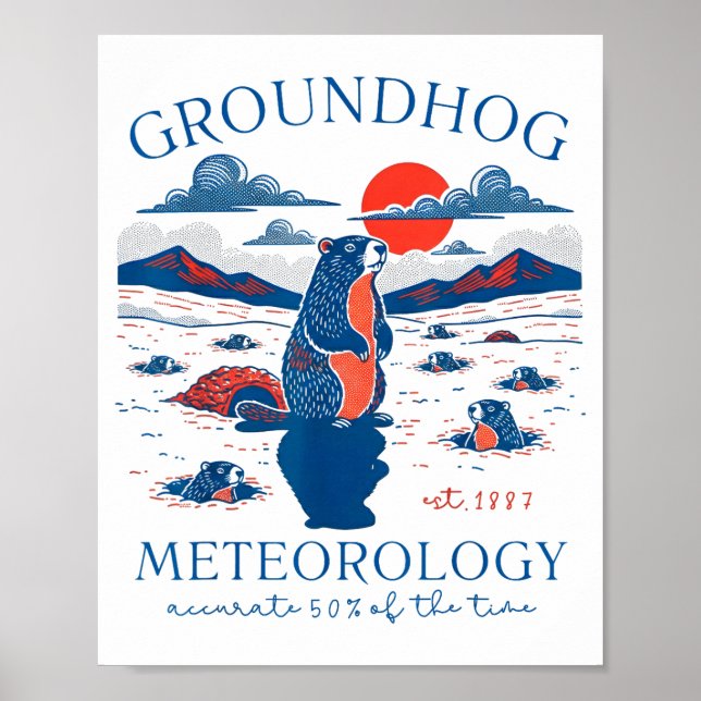 Groundhog Day Funny Quote Respect The Shadow Meteo Poster (Front)