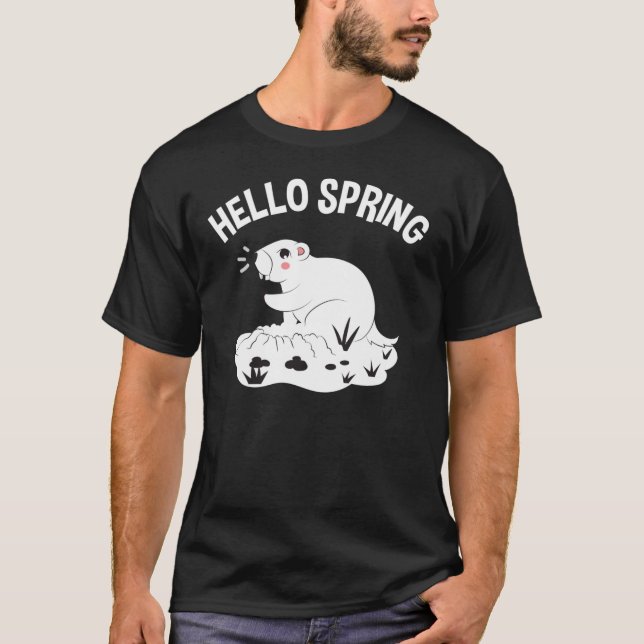 Groundhog Day Gifts Hello Spring 52 T-Shirt (Front)