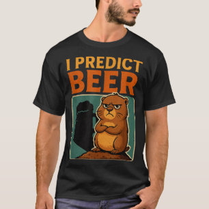 Groundhog Day I Predict Beer Grumpy Groundhog Humo T-Shirt
