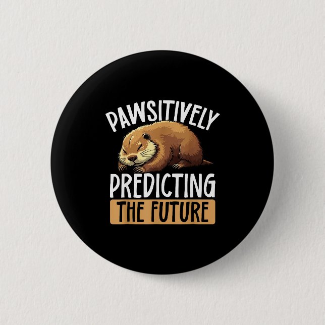Groundhog Day Pun Cute And Fun Groundhog  2 Inch Round Button (Front)