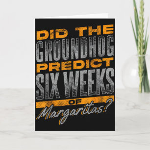 Groundhog Day Quote - Margaritas Theme Card