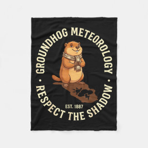 Groundhog Day Respect The Shadow Meteorology Groun Fleece Blanket