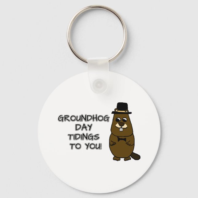 Groundhog Day tidings to you! Keychain (Front)