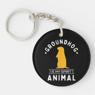 Groundhog is my Spirit Animal Funny Woodchuck Keychain