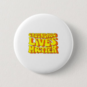 Groundhog Lives Retro Vintage Animal Lovers Men Wo 2 Inch Round Button