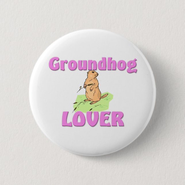 Groundhog Lover 2 Inch Round Button (Front)