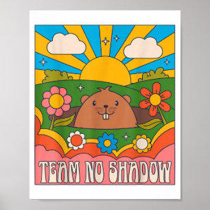 Groundhog Team No Shadow Funny Men Women Retro 60s Poster