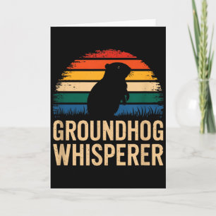 Groundhog Whisperer Funny Animal Lover _1 Card