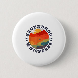 Groundhog Whisperer Retro Vintage Woodchuck Animal 2 Inch Round Button