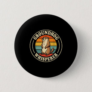 Groundhog Whisperer Team Shadow Cool Ground Hog Da 2 Inch Round Button