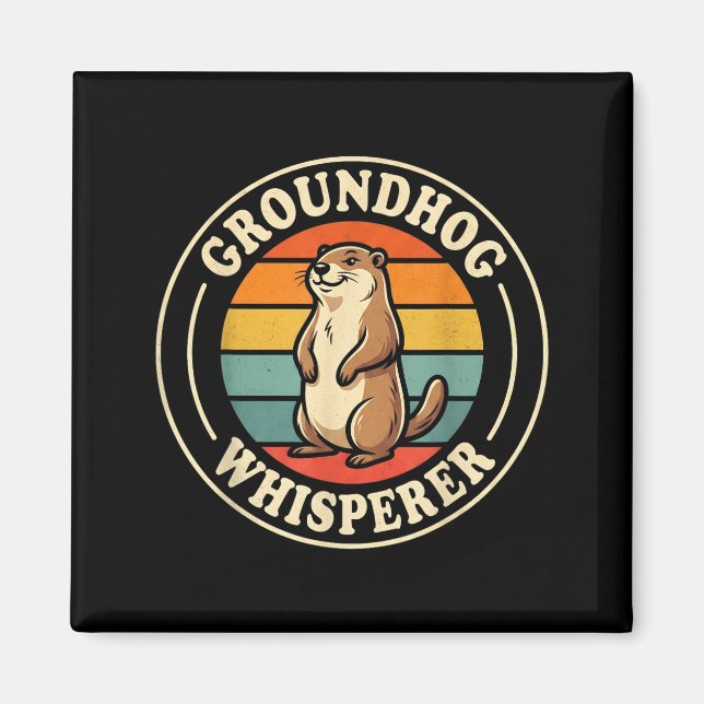 Groundhog Whisperer Team Shadow Cool Ground Hog Da Magnet (Front)