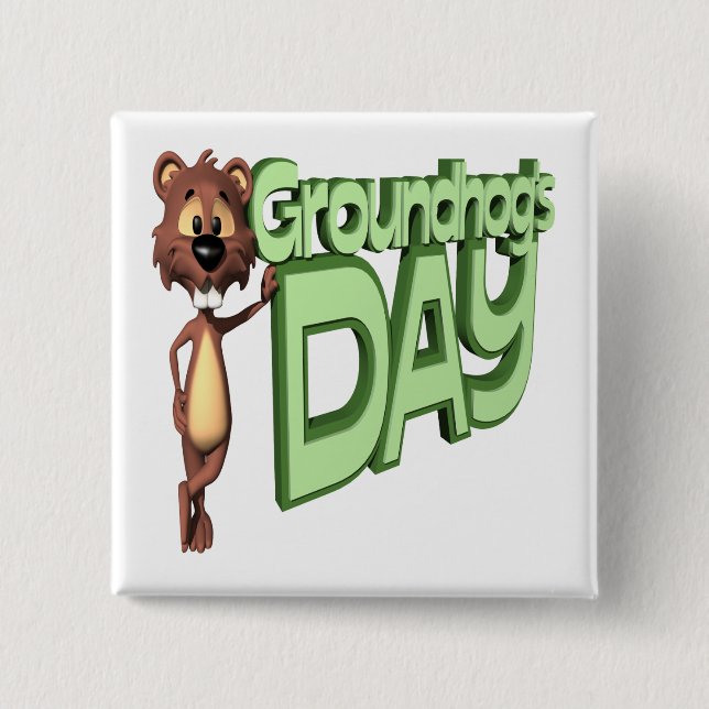 Groundhogs Day 2 Inch Square Button (Front)