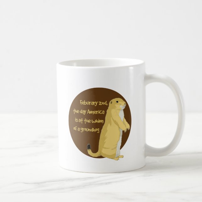 Groundhog's Day Coffee Mug (Right)