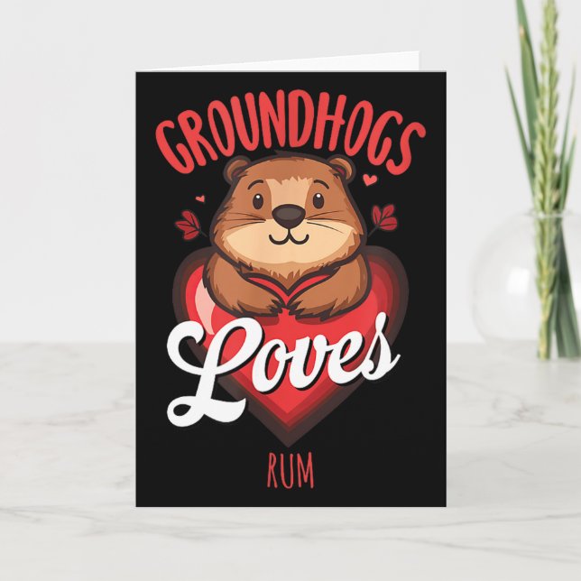 Groundhogs Loves Rum Anti Winter Humor  Card (Front)