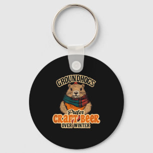 Groundhogs Prefer Craft Beer Over Winter Keychain