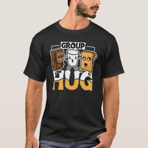 Group Hug Smores Camping Marshmallow Design for Ca T-Shirt