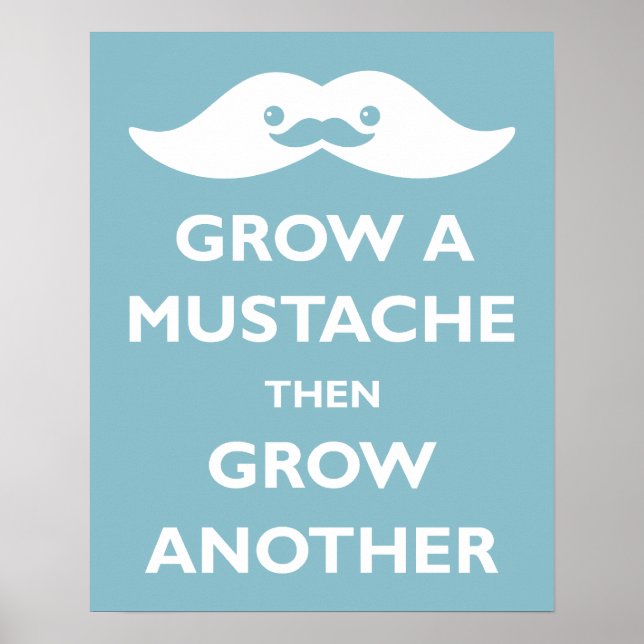 Grow a Moustache! Poster (Front)
