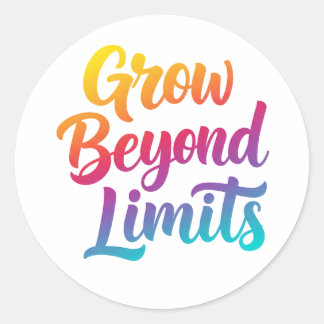 Grow Beyond Limits – Motivational Gradient Classic Round Sticker