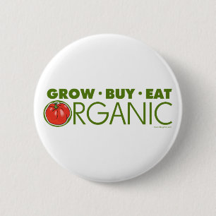 Grow, Buy, Eat Organic 2 Inch Round Button