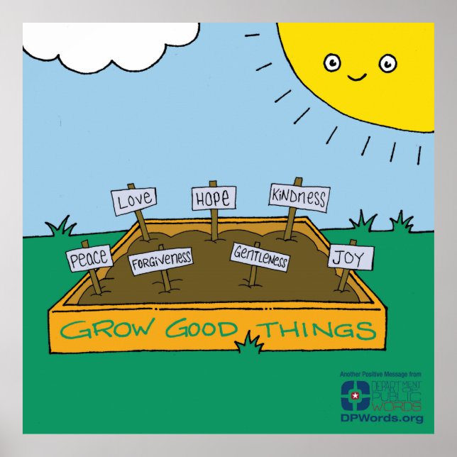 Grow Good Things Poster (Front)