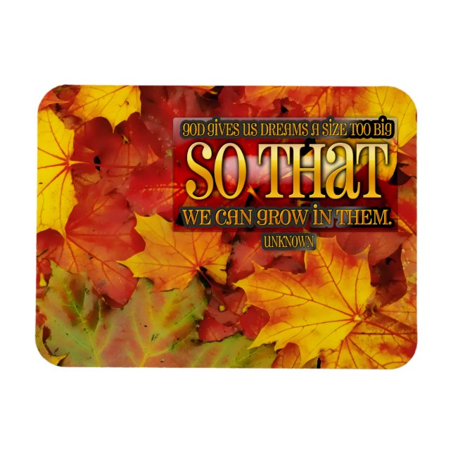 "Grow in dreams" Inspirational Quote Flexible Magnet (Horizontal)