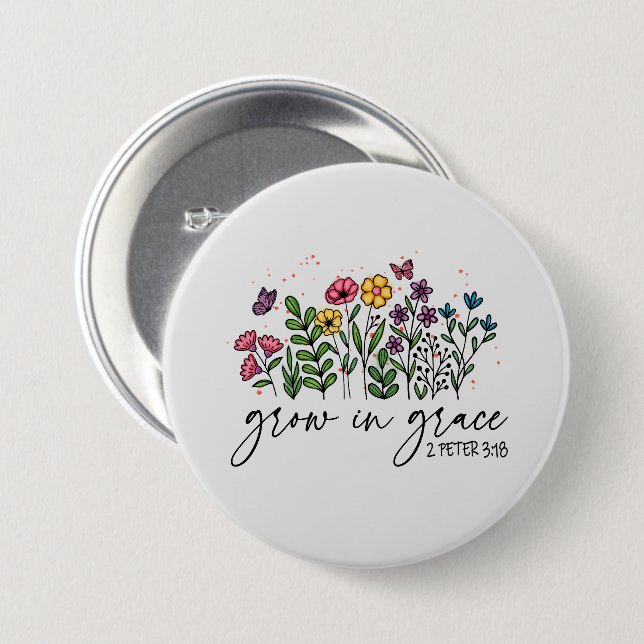 Grow in Grace 3 Inch Round Button (Front & Back)