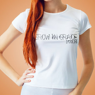 Grow In Grace Christian T-Shirt