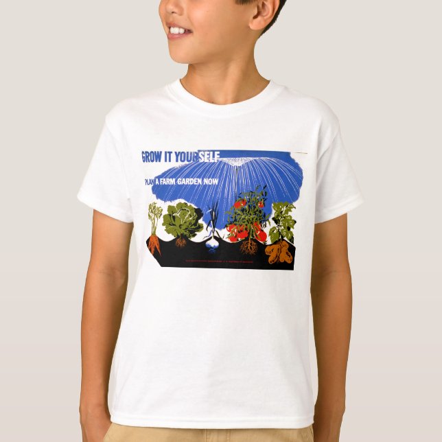 Grow It Yourself ~ Plant a Farm Garden Now T-Shirt (Front)