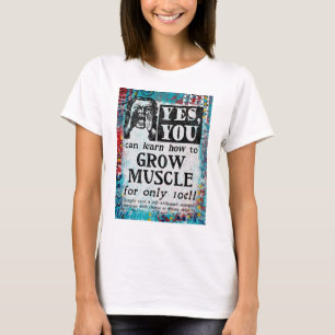 Grow Muscle - Funny Vintage Ad T-Shirt