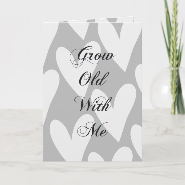 Grow Old With Me Card (Front)