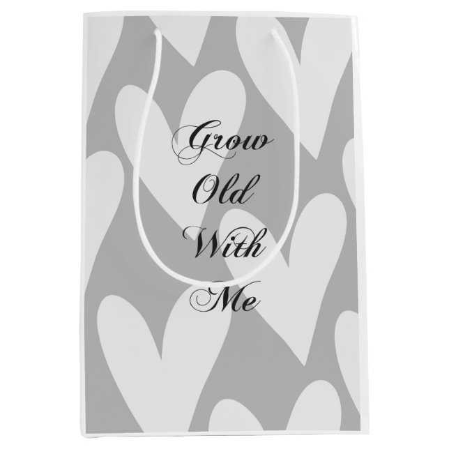 Grow Old With Me Love Grey White Hearts Wedding Medium Gift Bag (Front)