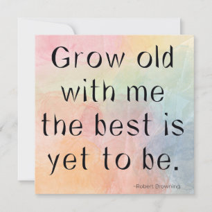 Grow Old With Me Watercolor Quote Card