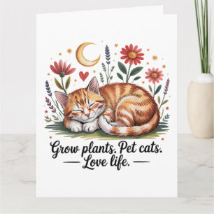 Grow Plants Pet Cats Love Life Cute Gardening Card