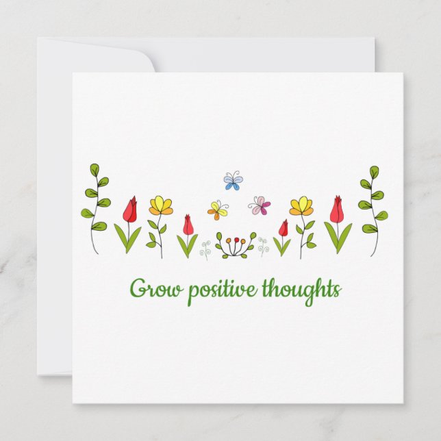 Grow positive thoughts flowers   (Front)