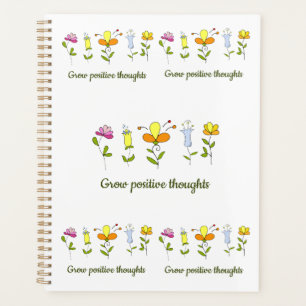 Grow positive thoughts flowers   planner