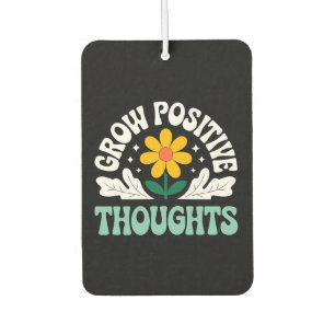 Grow Positive Thoughts – Inspirational Floral (10) Air Freshener