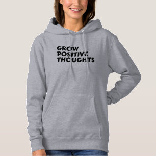 grow positive thoughts inspirational typography hoodie
