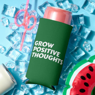 grow positive thoughts inspirational typography seltzer can cooler