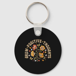 Grow Positive Thoughts Mental Health Awareness Gro Keychain