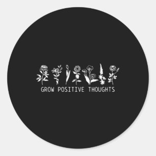 Grow Positive Thoughts Mental Health Awareness Mon Classic Round Sticker